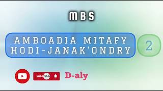 AMBODIA MITAFY HODI-JANAK'ONDRY 2 (Tantara lava MBS)