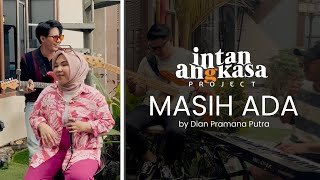 MASIH ADA (2D) SALMA IDOL COVER VERSION - Cover By Intan Angkasa Project X Razhayu