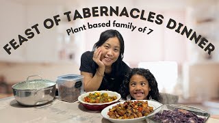 What We Ate for *Feast Of Tabernacles* Dinner | Plant Based Dinner