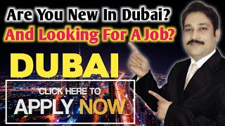 Dubai Job Vacancy Today 2022| Jobs in Dubai | Latest Jobs in Dubai Today