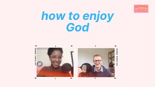 How to enjoy time with God with Gil Virgo| The Hopecast