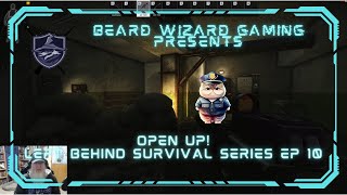 Open Up! - #EscapefromTarkov Left Behind Survival Series Ep. 10