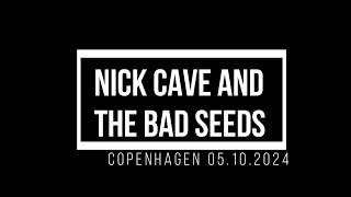 Nick Cave And the Bad Seeds - Royal Arena, Copenhagen, Denmark (05-10-2024)