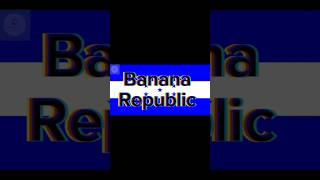 Honduras Banana Republic? | Honduras Facts | #bananarepublic #banana #honduras