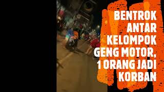 BENTROK ANTAR KELOMPOK G3NG MOTOR, 1 ORANG JADI KORBAN || Radarlampung.co.id