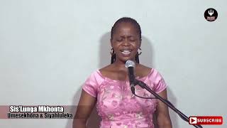 Lunga Mkhonta - Worship | Nasiphi na isimo, Siyahluleka ngokwethu