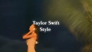 Taylor Swift – Style (lyrics)