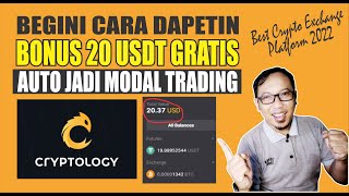 CARA DAPATKAN BONUS 20 USDT GRATIS UNTUK MODAL TRADING DI CRYPTOLOGY