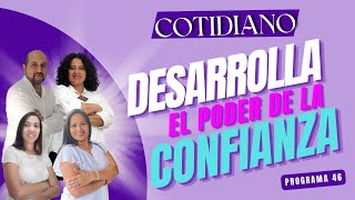 Cotidiano:  Desarrolla el poder de la confianza