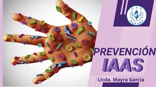 Prevención de Infecciones Asociadas a la Atención de Salud (IAAS)