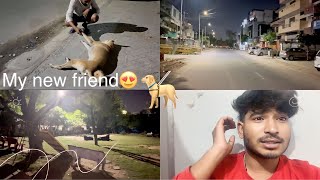 मेरा नया दोस्त 🦮| रात को पार्क में गये | Jaipur street Vlog | Rbh Mehra Vlogs