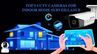 Top 5 Best CCTV Camera Name  | Home Security Camera Systems