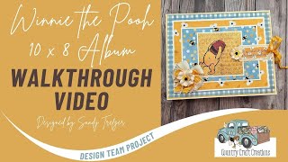 WALKTHROUGH Winnie the Pooh 10 x 8 Album | Country Craft Creations Poohs Adventures with Friends