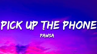 PAWSA - PICK UP THE PHONE ft. Nate Dogg (Lyrics)