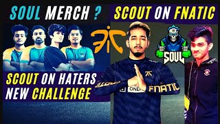 Scout on Haters || Scout New Challenge Regaltos || Soul merge? || SCOUT help celtz || Scout vs RRQ