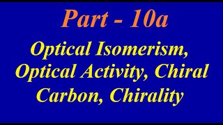 Optical Isomerism | Optical Activity | Chiral Carbon | Chirality - Part-10a