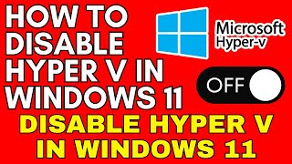 how to disable hyper v in windows 11