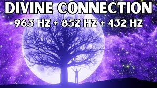 Align With Your Higher Self, Raise Your Vibration & Open Third Eye Chakra | 963 Hz + 852 Hz + 432 Hz