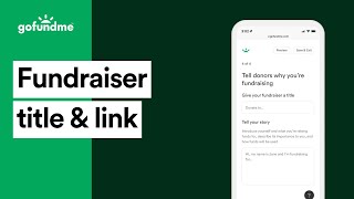 Tips for choosing your GoFundMe title and customizing your link