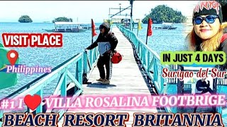 I♥️VILLA ROSALINA FOOTBRIGE  BEACH RESORT BRITANNIA Visit Place in just 4 days Surigao del Sur Ph🇵🇭