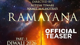 RAMAYANA - Official Teaser | Ranbir Kapoor |     Sai Pallavi | Yash | Nitesh | Ramayan Trailer