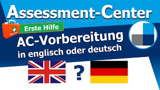 Englisches Assessment Center in deutschem Konzern - Vorbereitung auf englisch oder deutsch?