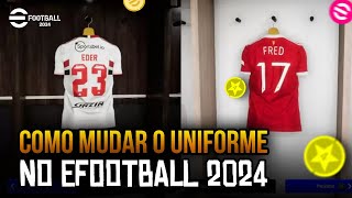 COMO MUDAR O NOME E UNIFORME DO TIME NO EFOOTBALL 2024