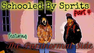 Christmas 🎄 Episode Schooled By Sprits Featuring The Paranormal Side  Part 4of4 of our Collaboration