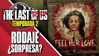 RODAJE INMINENTE 🤩 | Recta FINAL de la TEMPORADA 2 con la APARICIÓN de la PROFETA 💇 | TLOU HBO 235