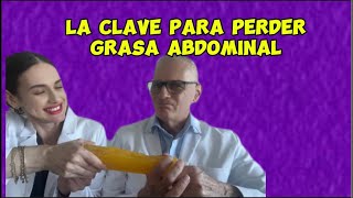 La Clave para Perder Grasa Abdominal #youtube #live #viral #grasa #grasaabdominal #doctor #dieta #yt