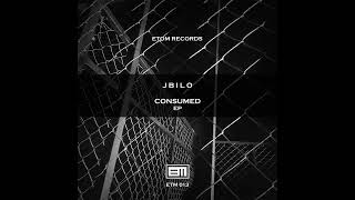 J B I L O - Consumed (Original Mix) [ETM013]