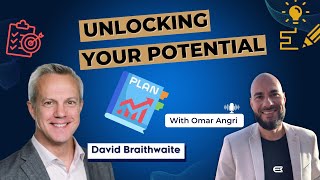 Unlocking Your Potential - Join David Braithwaite on a Journey of Growth