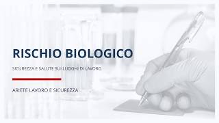 RISCHIO BIOLOGICO