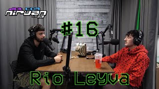 The DotComNirvan Show Ep. 16: Rio Leyva