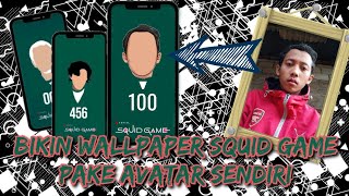 Lagi Viral !! Tutorial buat Wallpaper Squid game dengan Avatar sendiri