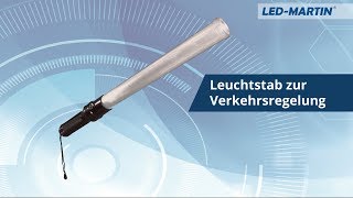 LED-MARTIN ® LEUCHTSTAB zur Verkehrsregelung