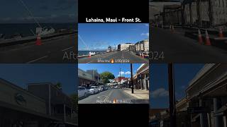 Lahaina, Maui Before & After the 🔥. Cruising Front Street. #lahainafire #maui #lahaina