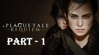 A PLAGUE TALE: REQUIEM Walkthrough [No Commentary] - Intro (Part 1)