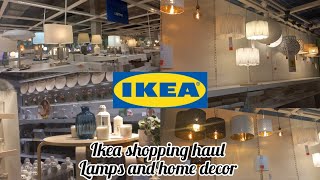 Ikea Shopping Haul Part 2| Shopping for Lamps and Home Decor | Home organisation