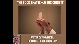 "The Food that is--Jesus Christ!"