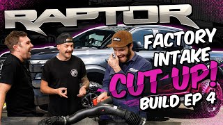 RAPTOR BUILD Ep4: Factory Intake CUT UP