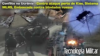 Conflito na Ucrânia - Drone Bayraktars TB2 o terror dos russos, Contra ataque perto de Kiev #Guerra