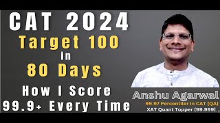 CAT 2024 | Target 100 Percentile in 80 Days