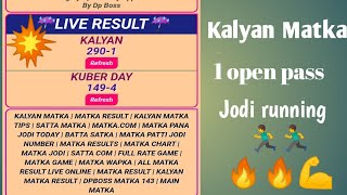 || kalyan matka 1 open pass || Jodi running 🏃🏃|| Kalyan matka result || kalyan today || surematka ||