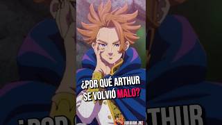 ¿POR QUÉ ARTHUR SE VOLVIÓ MALO? 🤯 | #mokushirokunoyonkishi #nanatsunotaizai #sds