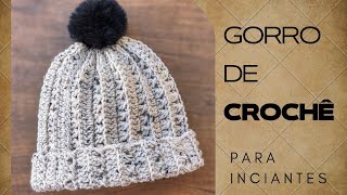 GORRO DE CROCHÊ para iniciantes SIMONE ELEOTERIO