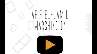 Afif El-Jamil - Marching On