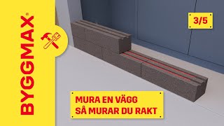 Mura en vägg del 3, så murar du rakt