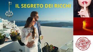 Il Segreto dei Ricchi