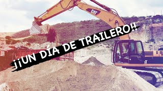 UN DÍA DE TRAILERO, MANEJANDO TORTON || EXCAVADORA CAT 336DL